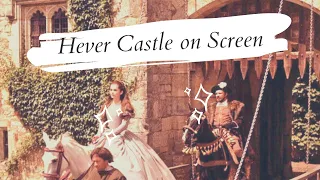 Hever Castle on Screen