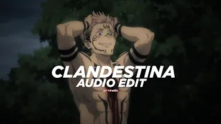 Clandestina ( JVSTIN Remix ) -『edit audio』