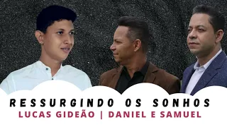 Lucas gideão Daniel e Samuel