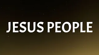 Danny Gokey - Jesus People (Lyrics)