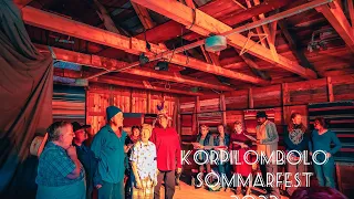 (Tio mil kvar till Korpilombolo) Sommarfest 2022