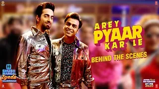 Arey Pyaar Kar Le: Behind The Scenes | Shubh Mangal Zyada Saavdhan |Ayushmann K,Jeetu |Bappi Lahiri