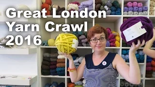 Great London Yarn Crawl 2016 [Ep. 31, Along The Lanes]