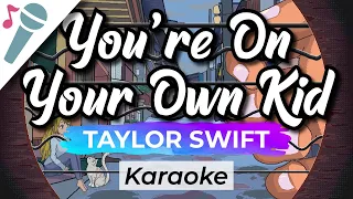 Taylor Swift - You're On Your Own, Kid - Karaoke Instrumental (Acoustic)