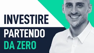 Come Investire Se Parti Da Zero