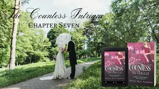 The Countess Intrigue (Chapter Seven) by Wendy May Andrews - Narrated by Julie Hinton