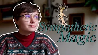 Sympathetic Magic: The Tool you Need to Make your Spells WORK