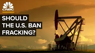 Should The U.S. Ban Fracking?