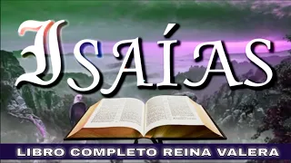 el libro de ISAÍAS (AUDIOBIBLIA narrada completa) Reina Valera
