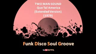 TWO MAN SOUND - Que Tal America (Extended Version) (1979)