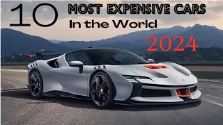 10 Most Expensive Cars in the World: 2024 List