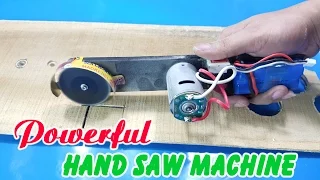 How to Make a Powerful Hand Saw Machine at home
