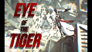 【GMV】- EYE OF THE TIGER (ASSASSIN'S CREED)