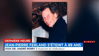 «Ferland fait partie des grands»: André Perry ne tarit pas d’éloges envers son ami Jean-Pierre - ent