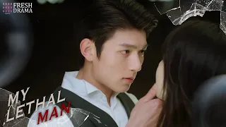 Do you love me? - 🔥This kiss will tell you the answer~ | My Lethal Man | Fresh Drama