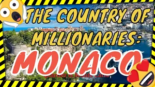 THE COUNTRY OF MILLIONARIES: MONACO