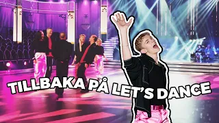 TILLBAKA PÅ LET'S DANCE - VLOGG