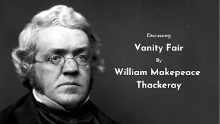 Vanity Fair – William Makepeace Thackeray