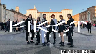 [KPOP IN PUBLIC ITALY] EVERGLOW (에버글로우) - FIRST Dance Cover By Reverse Crew