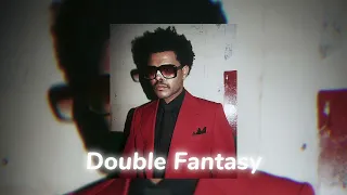 Double Fantasy - Sped up // The Weeknd , Future