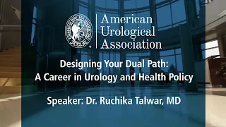 Designing Your Dual Path: A Career in Urology & Health Policy - American Urological Association