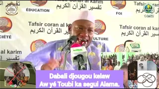 Imam Abdoulaye Koïta : Dabali djougou kelaw Aw yé Toubi ka segui Alama.
