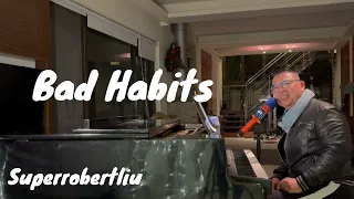 Bad Habits - Ed Sheeran ( Saxophone ), Superrobertliu Sax cover