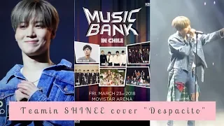 SHINEE TAEMIN (태민) "Despacito" Cover Music Bank In Chile 2018 | Korean Star