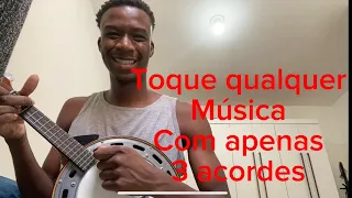 TOQUE QUALQUER MÚSICA COM APENAS 3 ACORDES