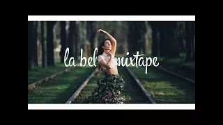 La Belle Mixtape | Summer Breeze | Dance, Deep House Mix 2017