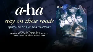 A-HA — “Stay On These Roads” (Subtítulos Español - Inglés)