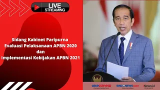 Sidang Kabinet Paripurna Evaluasi Pelaksanaan APBN 2020 dan Implementasi Kebijakan APBN 2021