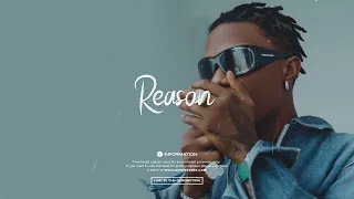 (FREE) Burna Boy x Wizkid x Afroswing Type Beat 2023 - "Reason" | Afrobeat Instrumental