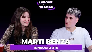 COMO LE PEDISTE A LULI GONZALEZ DE SER NOVIAS? MARTI BENZA RESPONDE PREGUNTAS EN LARGAR O TRAGAR #15