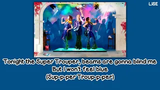 Meryl Streep, Julie Walters & Christine Baranski - Super Trouper (From "Mamma Mia!") [Lyrics Video]