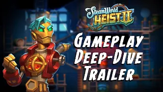 SteamWorld Heist II - Gameplay Deep Dive Trailer