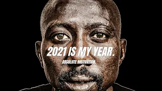 2021 WILL BE MY YEAR! NO MORE MESSING AROUND!- Powerful Motivational Speech Video Compilation