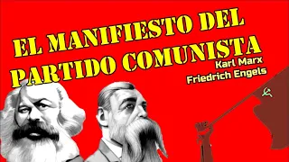 El Manifiesto del Partido Comunista - Karl Marx y Friedrich Engels