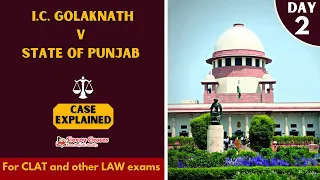 || I.C. GOLAKNATH v STATE OF PUNJAB || CASE LAWS || POLITY || CONSTITUTION OF INDIA || DAY-2 ||