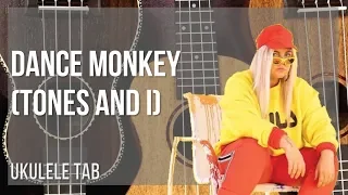 Ukulele Tab: How to play Dance Monkey by Tones and I