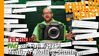 FAQ zur Fuji X-H2S! Menü, AF, Rolling Shutter... 📷 Krolop&Gerst