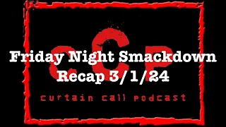 WWE Friday Night Smackdown Recap 3/1