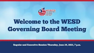 WESD Regular Governing Board Meeting  - June 24, 2021