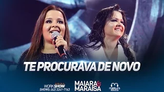 Maiara e Maraisa - Te Procurava De Novo - (Ao Vivo em Goiânia)