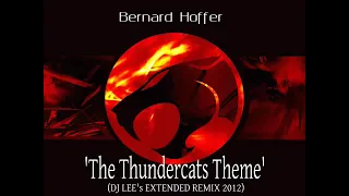 Bernard Hoffer - The Thundercats Theme (Dj Lee's Extended Mix).MP4||The Art Of Fun