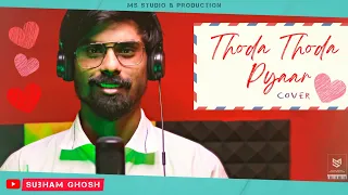 Thoda Thoda Pyaar | Cover by Subham Ghosh | Stebin Ben | Sidharth Malhotra , Neha Sharma |