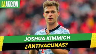 Kimmich admite que no está vacunado contra el covid-19