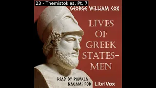 Lives of Greek Statesmen by George William Cox read by Pamela Nagami Part 2/2 | Full Audio Book