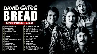 ⭐David Gates ft Bread Greatest Hits Full Album⭐David Gates ft Bread Best Songs All Time