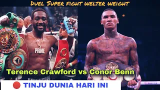 🔴 TINJU DUNIA 2024 TERENCE CRAWFORD VS CONOR BEEN | Tinju Dunia Hari Ini | Tinju Dunia 2024 Terbaru